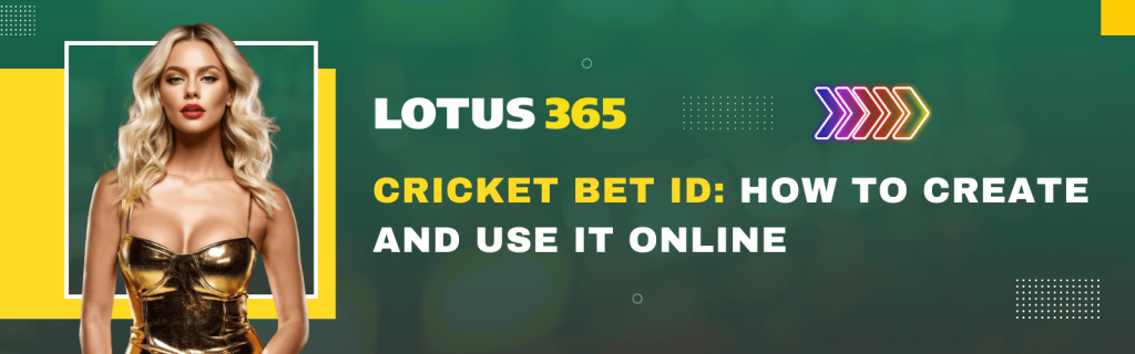 How to Create a Cricket Bet ID and Use It Online in India