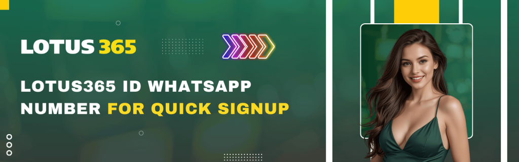 Lotus365 ID WhatsApp Number for Quick Signup