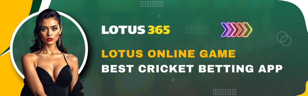 Lotus Online Game – Best Cricket Betting App in India