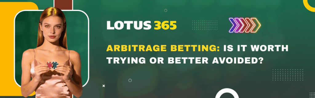 Arbitrage Betting Is It Worth Trying or Better Avoided