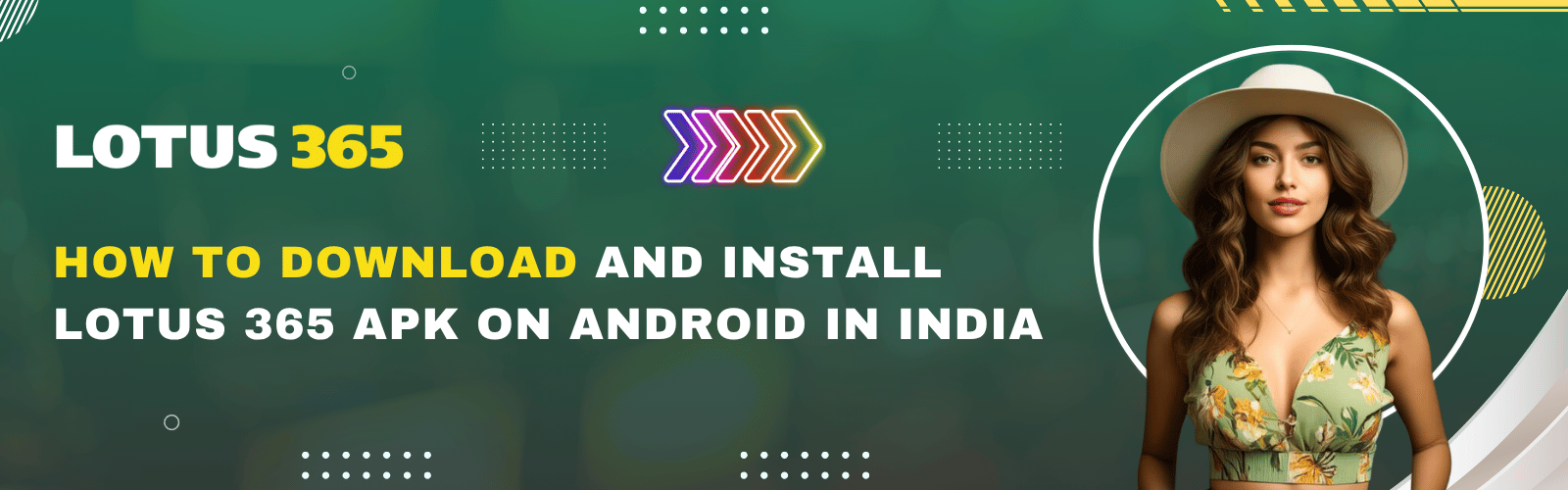 How to Download and Install Lotus 365 APK on Android in India