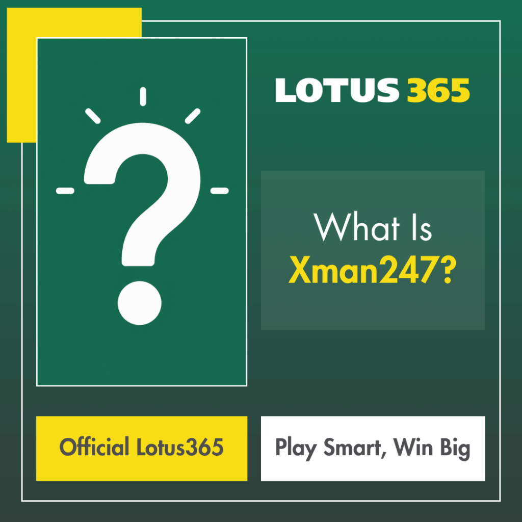 What Is Xman247