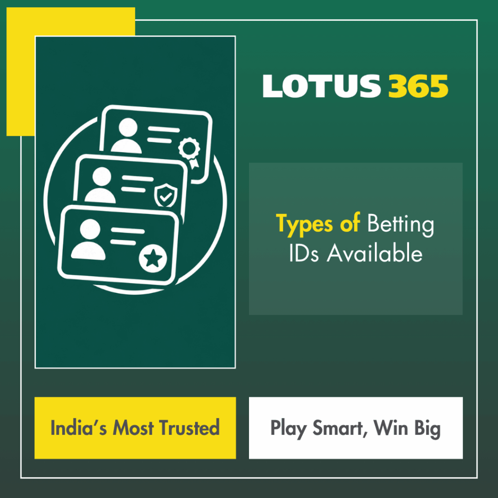 Types of Betting IDs Available