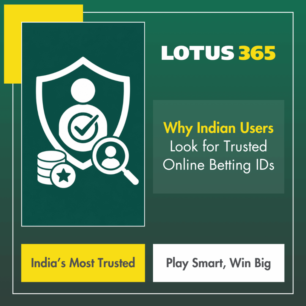 Why Indian Users Look for Trusted Online Betting IDs