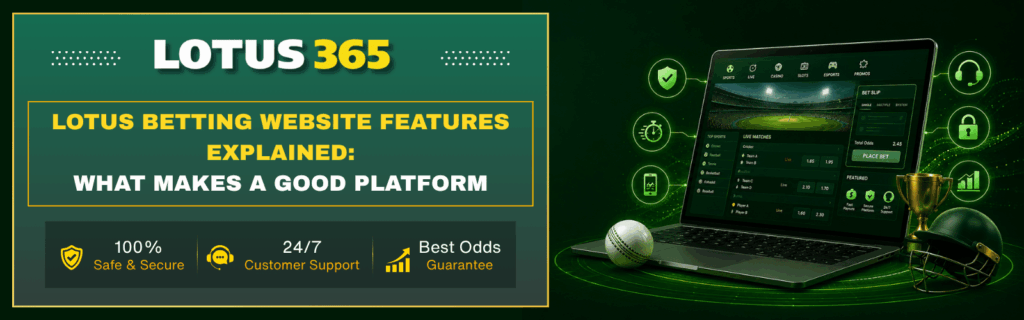 Lotus Betting Website Features Explained What Makes a Good Platform