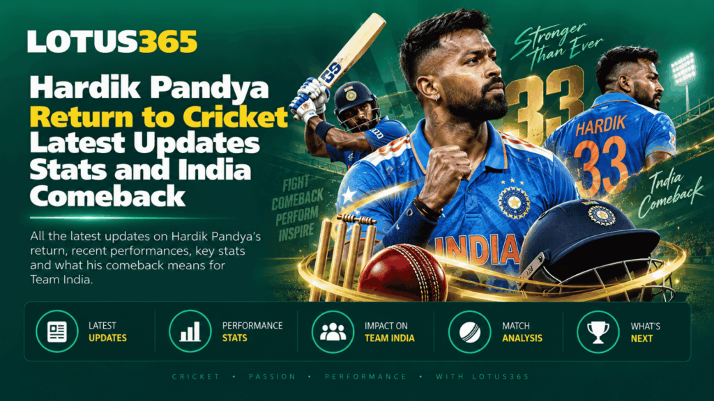 Hardik Pandya Return to Cricket Latest Updates Stats and India Comeback