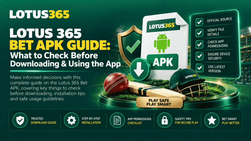 Lotus 365 Bet APK Guide What to Check Before Downloading & Using the App