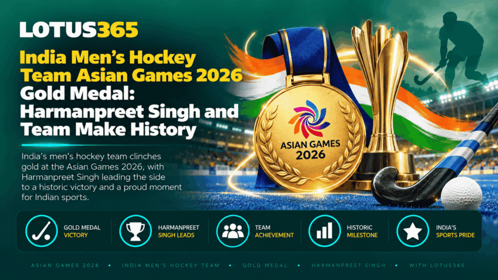 India Men’s Hockey Team Asian Games 2026 Gold Medal Harmanpreet Singh and Team Make History