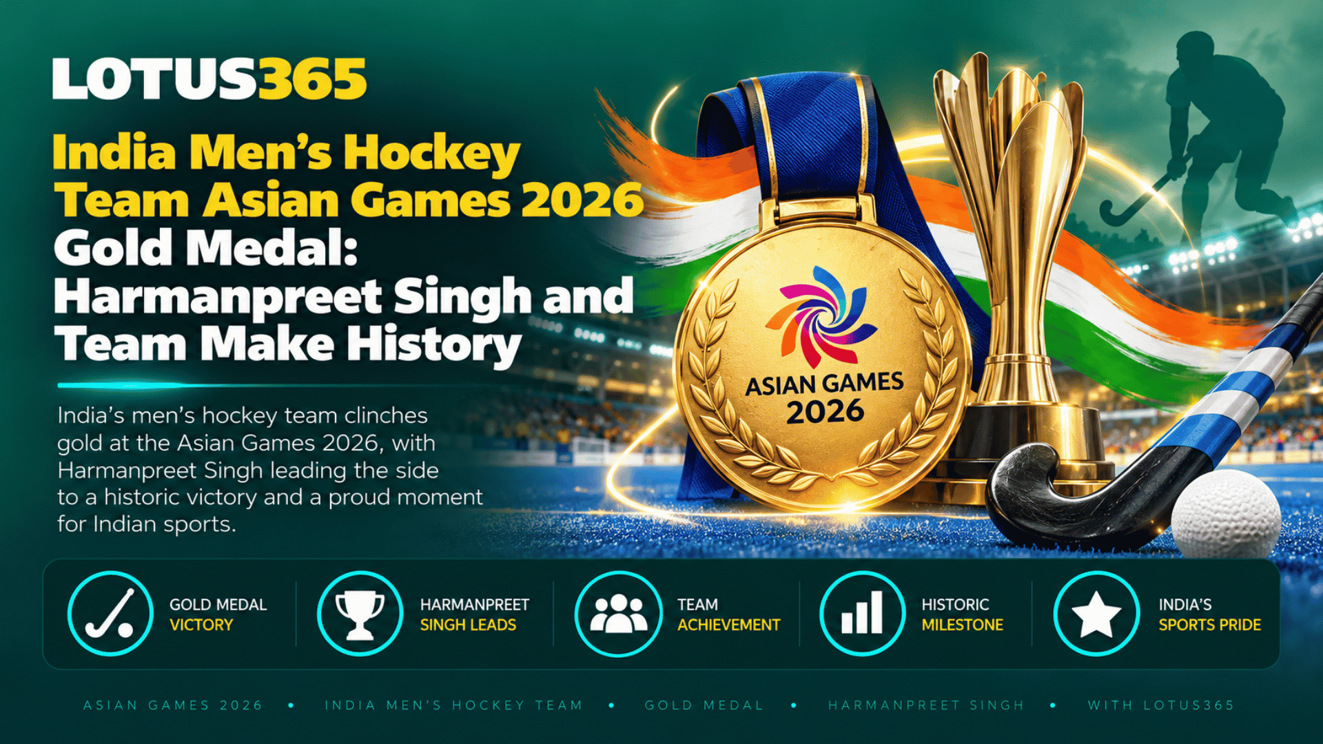 India Men’s Hockey Team Asian Games 2026 Gold Medal Harmanpreet Singh and Team Make History