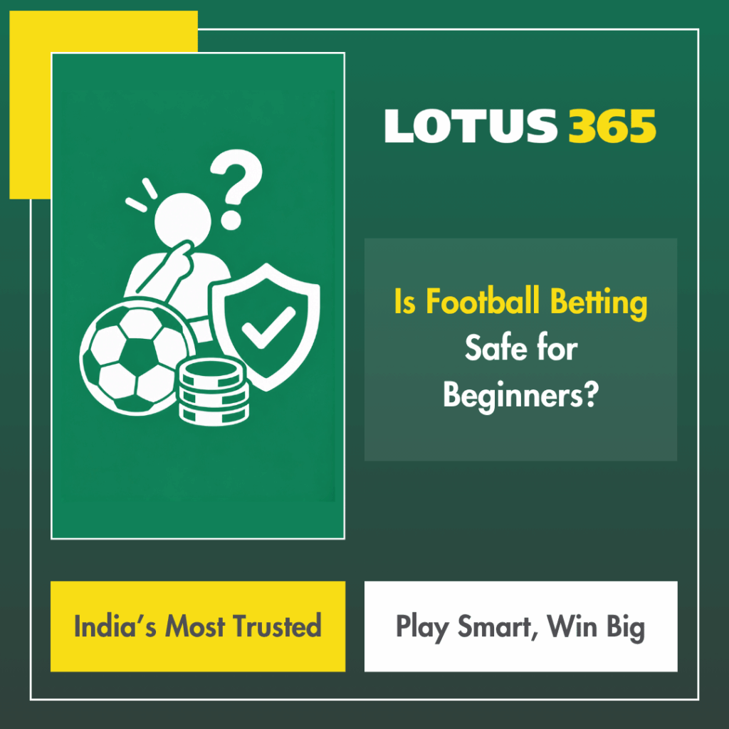Is Football Betting Safe for Beginners