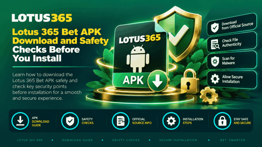Lotus 365 Bet APK Download and Safety Checks Before You Install