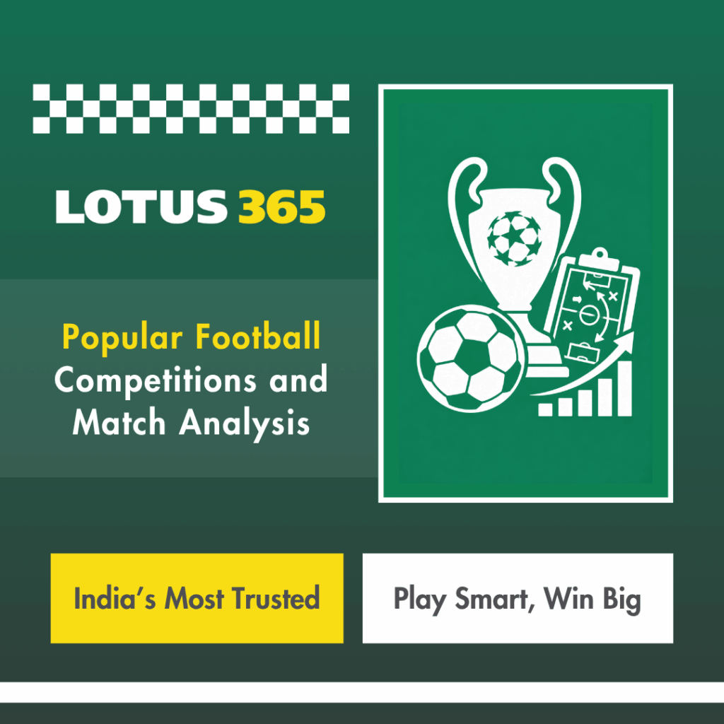 Popular Football Competitions and Match Analysis