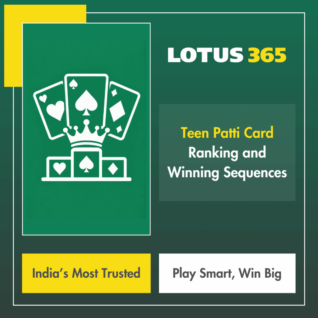 Teen Patti Card Ranking and Winning Sequences